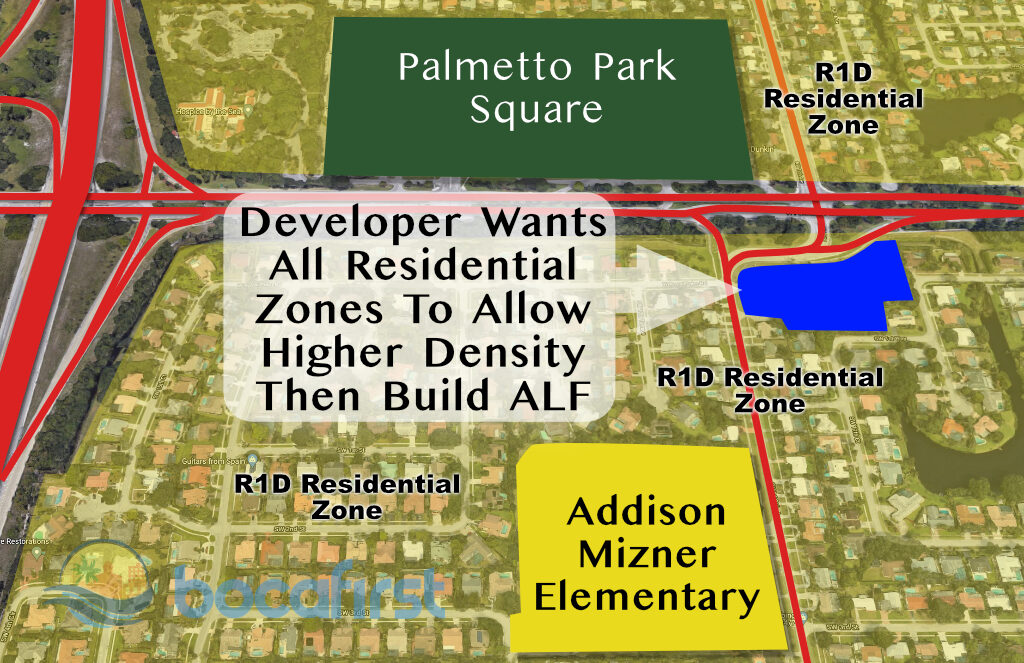 Proposed ALF driving zoning change to all Boca R1D Residential areas